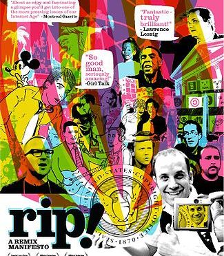 Reflections on Documentary – “RIP: A Remix Manifesto”